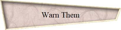 Warn Them