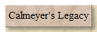 Calmeyer's Legacy