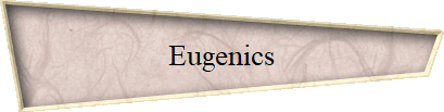 Eugenics